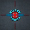 Killer Touch
